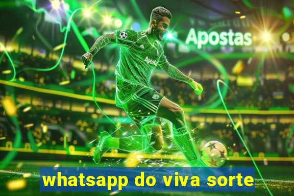 whatsapp do viva sorte